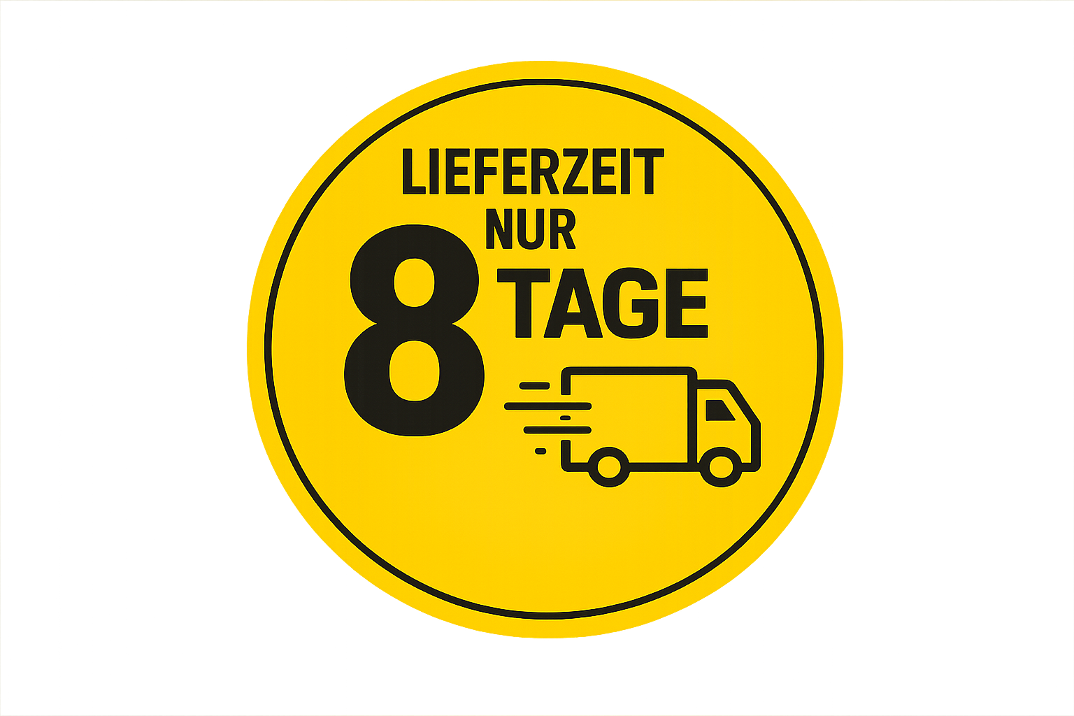 Lieferzeit nur 8 Tage
